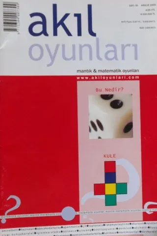 Akıl Oyunları Mantık ve Matematik Oyunları Sayı:30 Aralık 2005