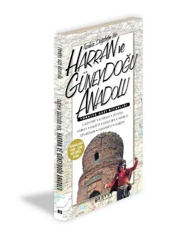 Türkiye Gezi Kitaplığı - Harran ve Güneydoğu Anadolu
