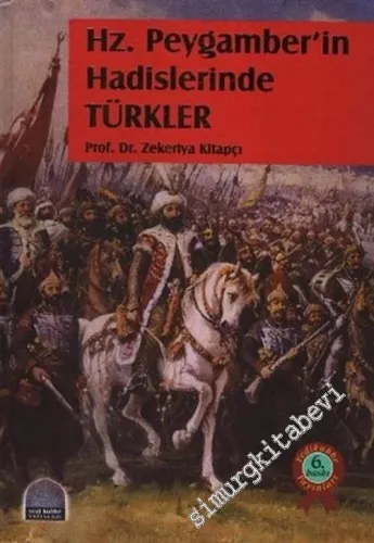 Hz. Peygamber'in Hadislerinde Türkler -        2004