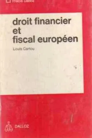 Droit Financier et Fiscal Europeen
