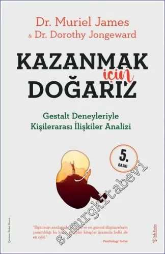 Kazanmak İçin Doğarız: Gestalt Deneyleriyle Kişiler Arası İlişkiler Analizi -         2025