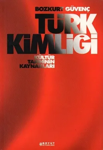Türk Kimliği - Kültür Tarihinin Kaynakları