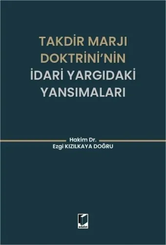 Takdir Marjı Doktrini'nin İdari Yargıdaki Yansımaları