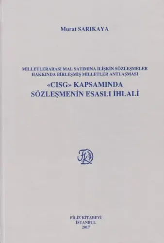 CISG Kapsamında Sözleşmenin Esaslı İhlali
