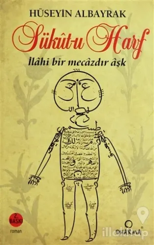 Sükut-u Harf İlahi Bir Mecazdır Aşk