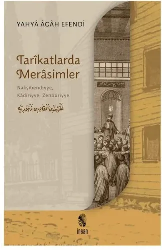 Tarîkatlarda Merâsimler; Nakşibendiyye, Kâdiriyye, Zenbûriyye