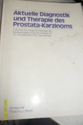 Aktüelle Diagnostik Und Therapie Des Prostata-Karzinoms