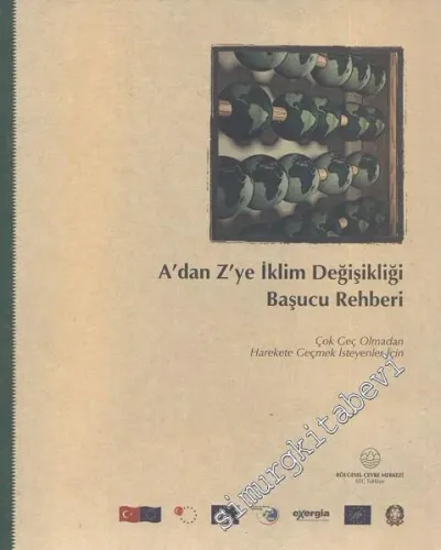 A'dan Z'ye İklim Değişikliği Başucu Rehberi  -