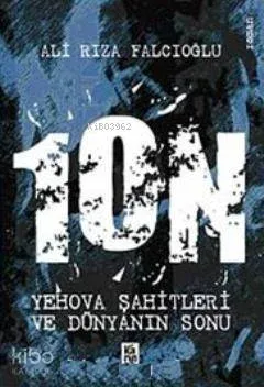 1ON - Yehova Şahitleri ve Dünyanın Sonu