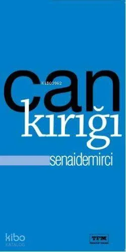 Can Kırığı