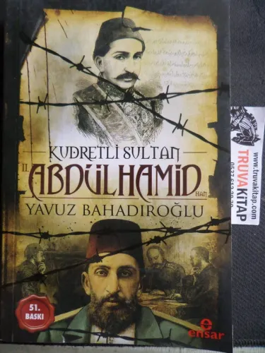 Kudretli Sultan II. Abdülhamid Yavuz Bahadıroğlu