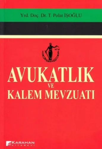 Avukatlık Ve Kalem Mevzuatı