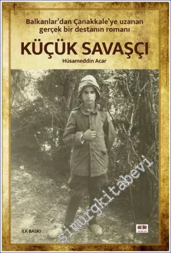 Küçük Savaşçı : Gönüllü Bombacı Ali Reşat Çavuş -         2023