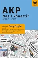 AKP Nasıl Yönetti ?
