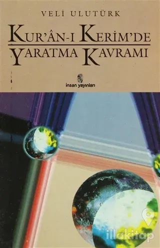 Kur'an-ı Kerim'de Yaratma Kavramı