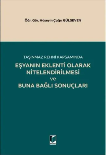 Eşyanın Eklenti Olarak Nitelendirilmesi ve Buna Bağlı Son