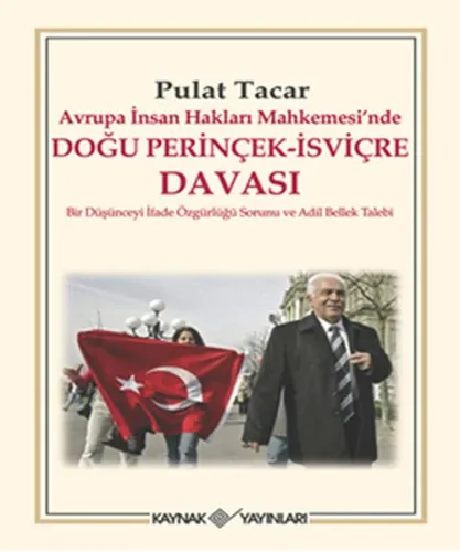 Avrupa İnsan Hakları Mahkemesi'nde Doğu Perinçek - İsviçre Davası