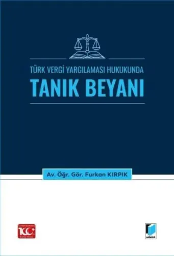 Türk Vergi Yargılaması Hukukunda Tanık Beyanı