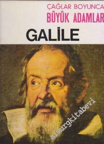 Galile : Çağlar Boyunca Büyük Adamlar -