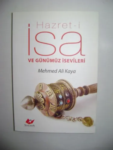 HAZRET- İ İSA VE GÜNÜMÜZ İSEVİLERİ