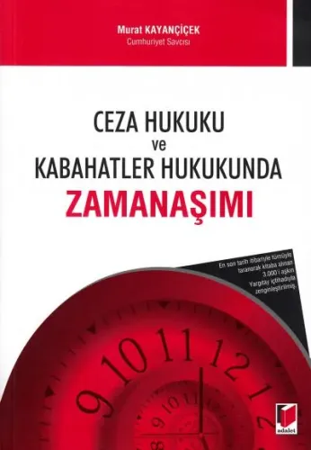 Ceza Hukuku ve Kabahatler Hukukunda Zamanaşımı