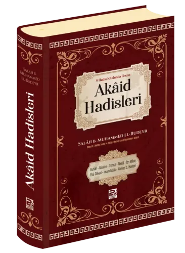 8 Hadis İmamının Kitabında Geçen Akâid Hadisleri