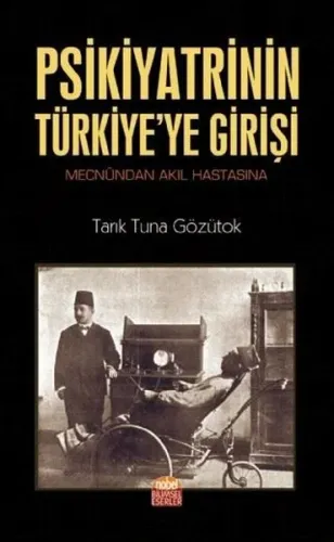 Psikiyatrinin Türkiye’ye Girişi