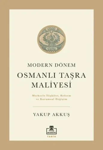 Modern Dönem Osmanlı Taşra Maliyesi