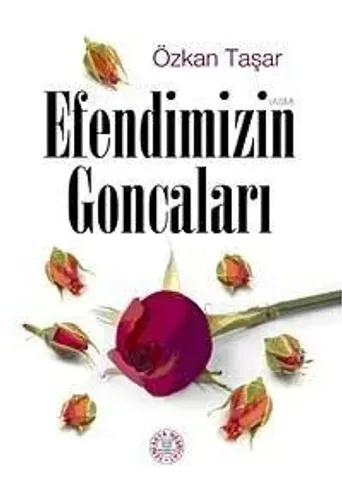 Efendimizin Goncaları- 5453