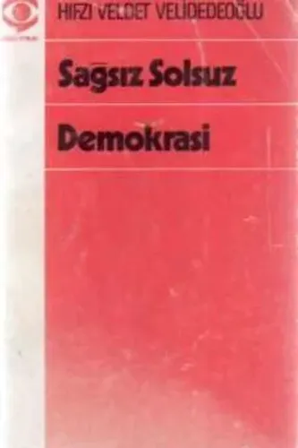 Sağsız Solsuz Demokrasi