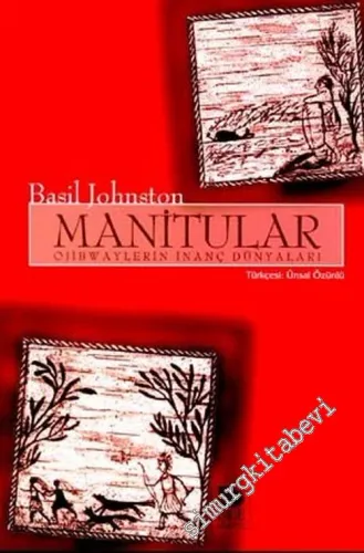 Manitular: Ojibwaylerin İnanç Dünyaları -         2002