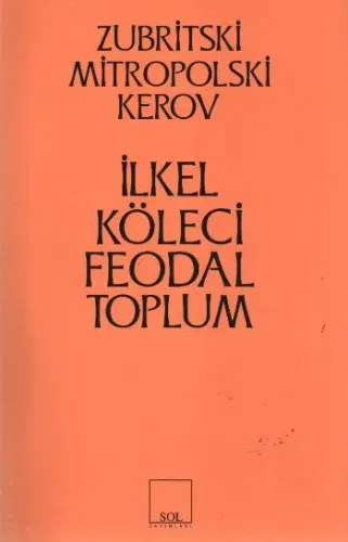 İlkel Köleci Feodal Toplum