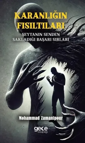 Karanlığın Fısıltıları - Şeyanın Senden Sakladığı Başarı Sırları