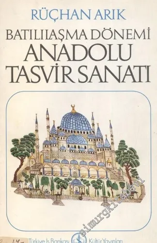 Batılılaşma Dönemi Anadolu Tasvir Sanatı -        1976