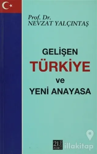 Gelişen Türkiye ve Yeni Anayasa