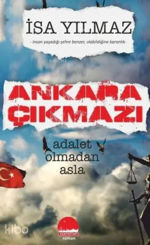 Ankara Çıkmazı; Adalet Olmadan Asla