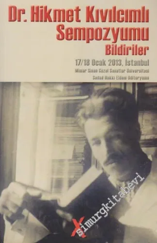 Dr. Hikmet Kıvılcımlı Sempozyumu Bildiriler: 17 / 18 Ocak 2013 İstanbul -