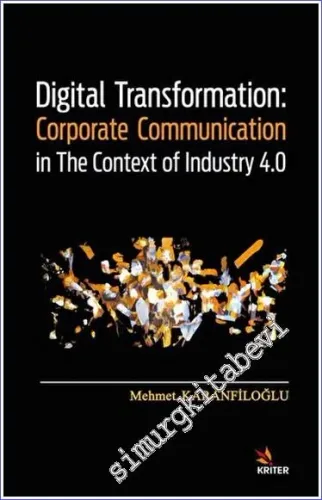 Digital Transformation: Corporate Communication in The Context of Industry 4.0 -         2023
