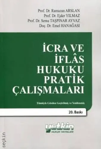 İcra ve İflas Hukuku Pratik Çalışmaları