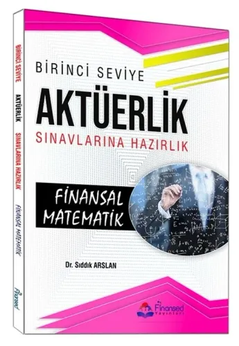 Birinci Seviye Aktüerlik Sınavları Finansal Matematik