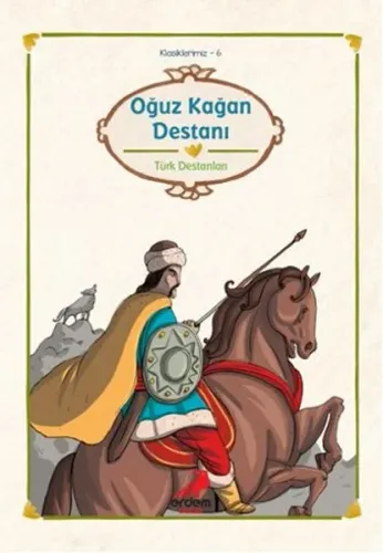 Oğuz Kağan Destanı Türk Destanı / Orhun Anıtları