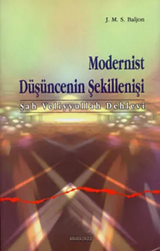 Modernist Düşüncenin Şekillenişi (şah Veliyyullah Dehlevi)