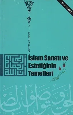 İslam Sanatı ve Estetiğinin Temelleri