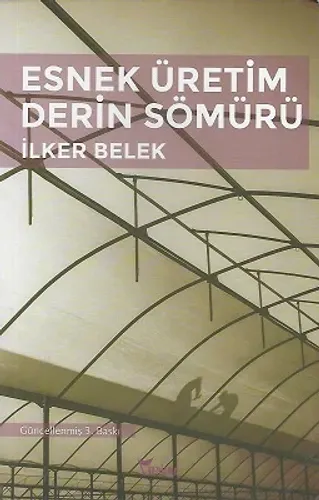 Esnek Üretim Derin Sömürü