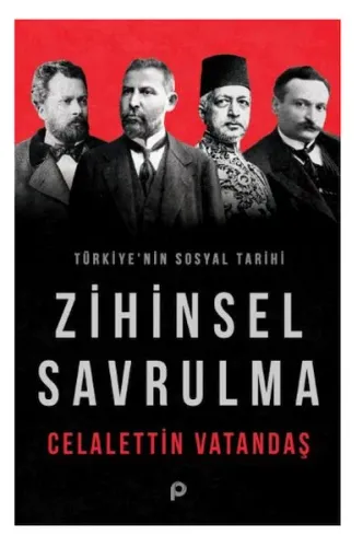 Zihinsel Savrulma ;Türkiye'nin Sosyal Tarihi