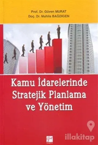Kamu İdarelerinde Stratejik Planlama ve Yönetim