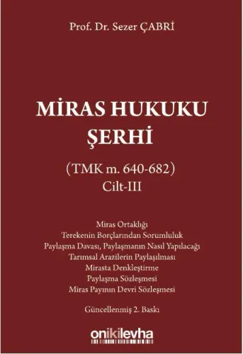 Miras Hukuku Şerhi (TMK m. 640-682) Cilt III