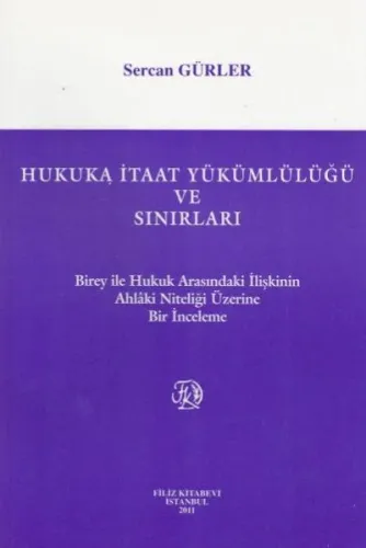Hukukta İtaat Yükümlülüğü Ve Sınırları