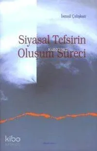 Siyasal Tefsirin Oluşum Süreci