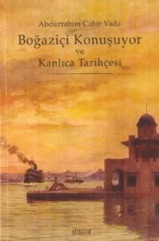 Boğaziçi Konuşuyor ve Kanlıca Tarihçesi